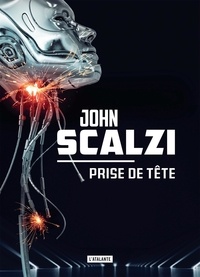 John Scalzi - Prise de tête.