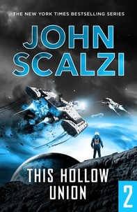 John Scalzi - The End of All Things Part 2 - This Hollow Union.