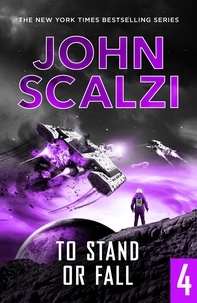 John Scalzi - The End of All Things Part 4 - To Stand or Fall.