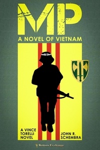  John Schembra - MP - A Novel of Vietnam - A Vince Torelli Novel.
