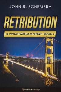  John Schembra - Retribution - A Vince Torelli Mystery, #1.