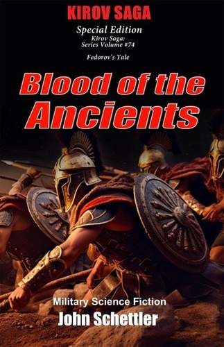  John Schettler - Blood of the Ancients - Kirov Series, #74.