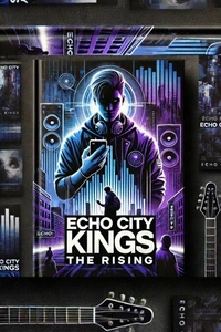 Echo City Kings: The Rising