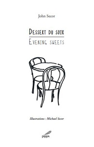 John Secor - Dessert du soir - Evening Sweets.