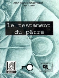 John Shady Francis Eone - Le testament du pâtre.