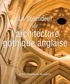John Shannon Hendrix - La splendeur de l'architecture gothique anglaise.