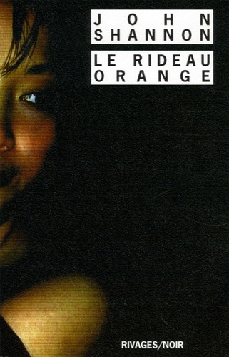 John Shannon - Le Rideau orange.