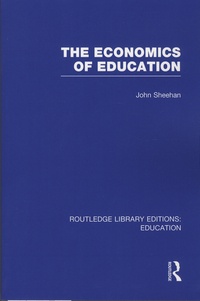 John Sheehan - The Economics of Education.