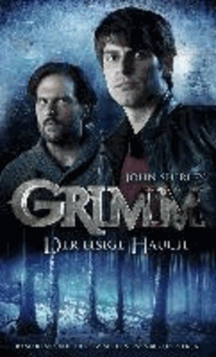 John Shirley - Grimm 01: Der eisige Hauch.