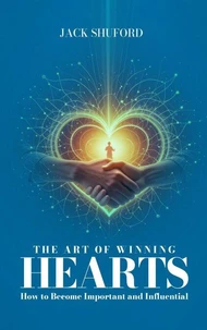 The Art of Winning Hearts