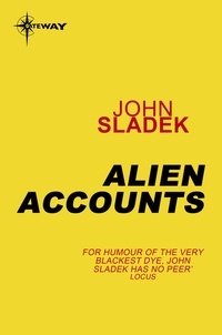 John Sladek - Alien Accounts.