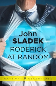John Sladek - Roderick At Random - Roderick Book 2.
