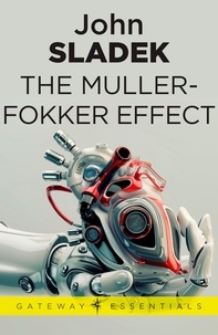 John Sladek - The Muller-Fokker Effect.