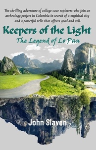  John Slaven - Keepers of the Light: The Legend of Lo Pan.