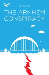 The Arnhem Conspiracy