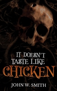  John Smith - It Doesn't Taste Like Chicken.