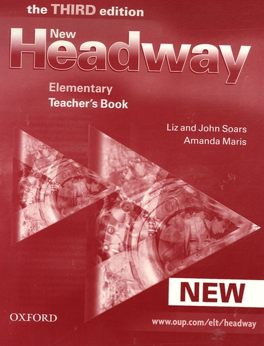 John Soars et Liz Soars - New Headway Elementary 3rd edition teacher's book.