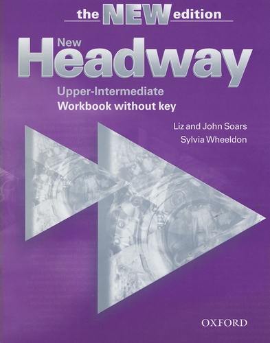 John Soars et Liz Soars - New Headway Upper-Intermediate - Workbook without key.