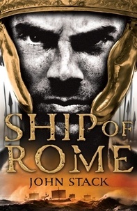 John Stack - Ship of Rome.