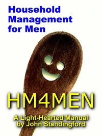 HM4MEN - A Manual of Household Management for Men