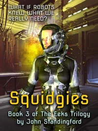 Squidgies - Book 3 of the Eeks Trilogy