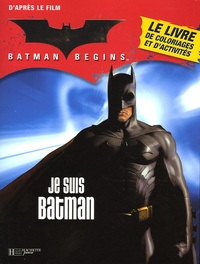 John Stanisci - Batman begins  : Je suis Batman.