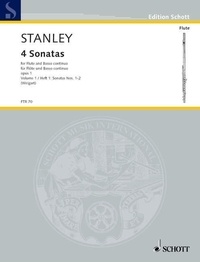 John Stanley - Edition Schott  : Four Sonatas - flute and basso continuo..