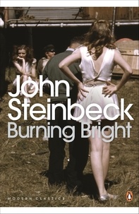 John Steinbeck - Burning Bright - A Play in Story Form.