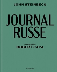 John Steinbeck et Robert Capa - Journal russe.