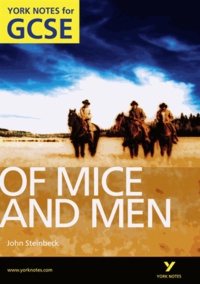 John Steinbeck - Of Mice and Men: York Notes for GCSE.