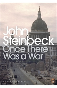 John Steinbeck - Once There Was a War.