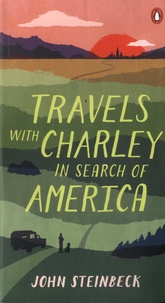 John Steinbeck - Travels with Charley in Search of America.