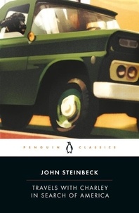 John Steinbeck - Travels with Charley - In Search of America.