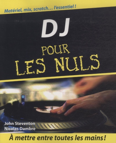 John Steventon et Nicolas Dambre - DJ pour les nuls.