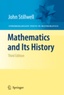 John Stillwell - Mathematics and Its History.