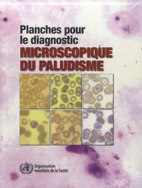 John Storey - Planches pour le diagnostic microscopique du paludisme.