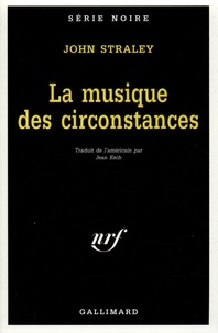 John Straley - La Musique Des Circonstances.
