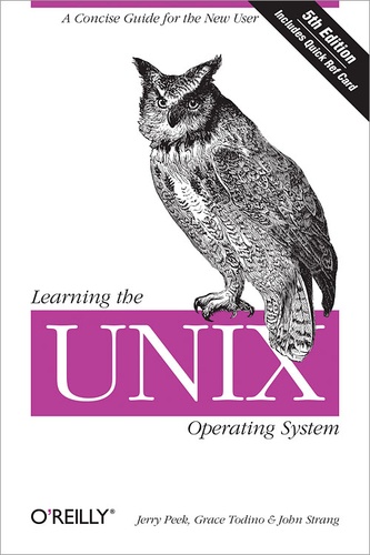 John Strang et Jerry Peek - Learning the Unix Operating System - A Concise Guide for the New User.