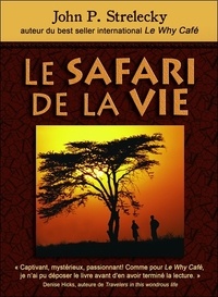 Téléchargement de liens ebook gratuits Le safari de la vie PDF PDB FB2 in French par John Strelecky