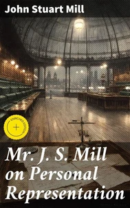 Mr J. S. Mill on Personal Representation