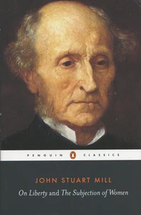 On Liberty and the Subjection of Women