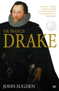 John Sugden - Sir Francis Drake.