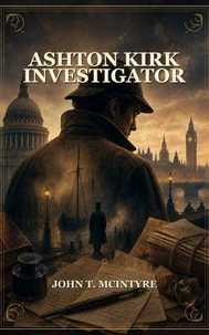 Ashton Kirk Investigator