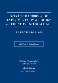 John T. Wixted - Stevens' Handbook of Experimental Psychology and Cognitive Neuroscience, Methodology.