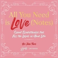 John Tabis - All you need is love (Notes) - Sweet everythings for all the loves in your life.