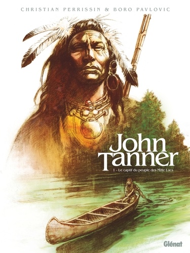 John Tanner - Tome 01. Le captif du peuple des Mille Lacs