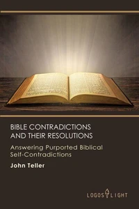 Bible Contradictions and Their Resolutions