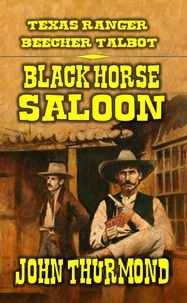  John Thurmond - Black Horse Saloon.
