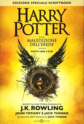 John Tiffany et Jack Thorne - Harry Potter e la maledizione dell'erede - Parte uno e due.