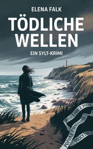 Tödliche Wellen – Ein Sylt-Krimi